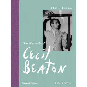A LIFE IN FASHION THE WARDROBE OF CECIL BEATON